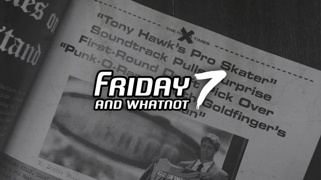 Friday and whatnot 7 - THPS revisited