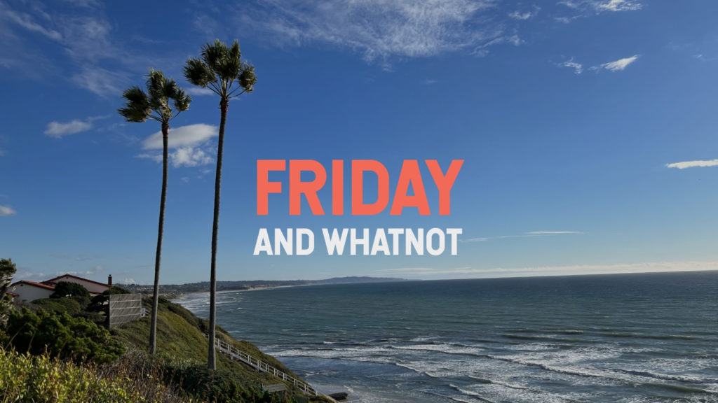 Friday and whatnot mental reset edition from the La Jolla mediation center.